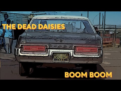 The Dead Daisies – Boom Boom (Official Video)