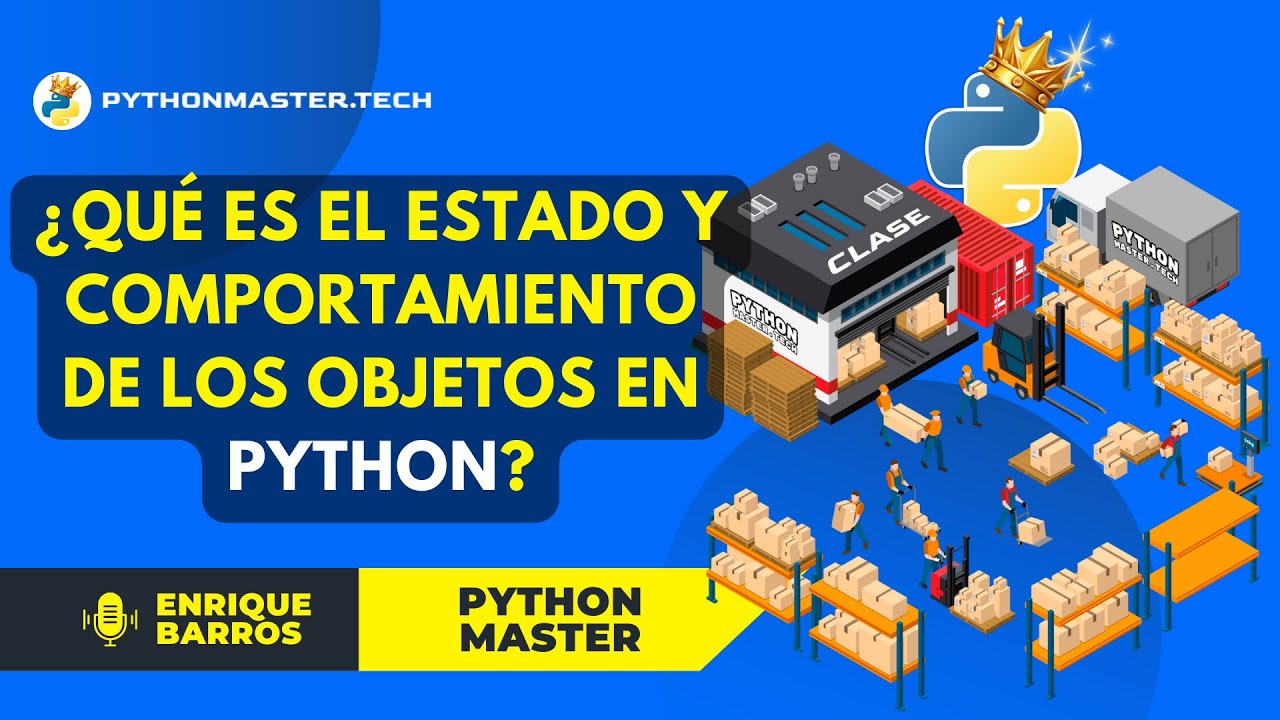 Estado y comportamiento de los objetos en Python