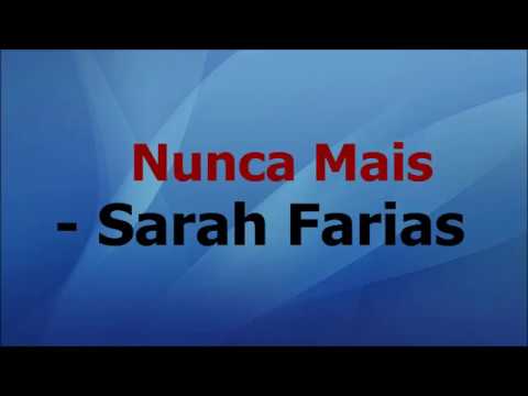 Nunca Mais - Sarah Farias Letra