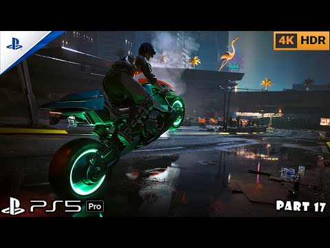 Cyberpunk 2077 – Gameplay Walkthrough | Part 17 | PS5 Pro | 4K