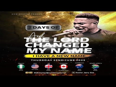 2 DAYS OF 'AND THE LORD CHANGED MY NAME' [I HAVE A NEW NAME] - DAY 1 || NSPPD || 22ND JUNE 2023