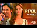 Piya - Full Video | Dream Girl 2 | Ayushmann Khurrana & Ananya Panday | Arko ft. Jubin Nautiyal