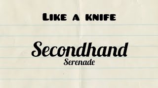 Secondhand serenade - Like a knife (lyrics)