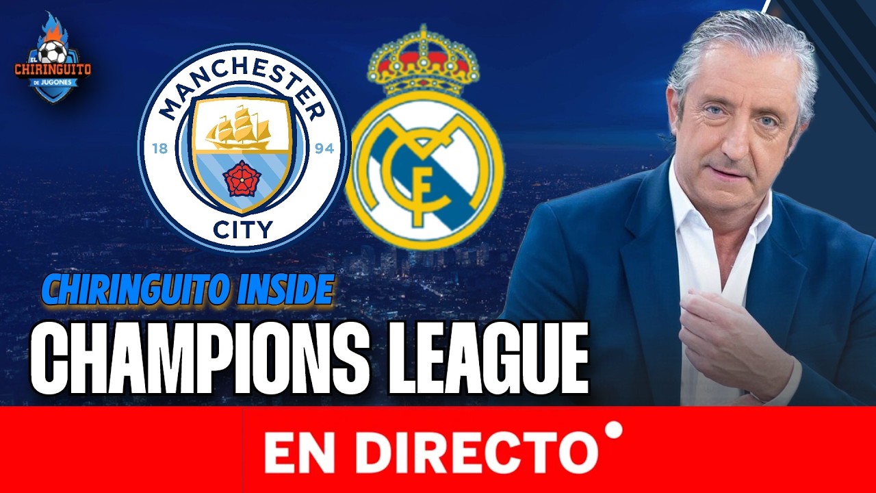 MANCHESTER CITY - REAL MADRID | Chiringuito Inside | UCL