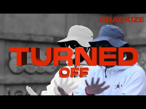 Crackize - Turned Off (Video Official)