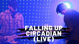 Falling Up - Circadian (Last Live Show 2014)