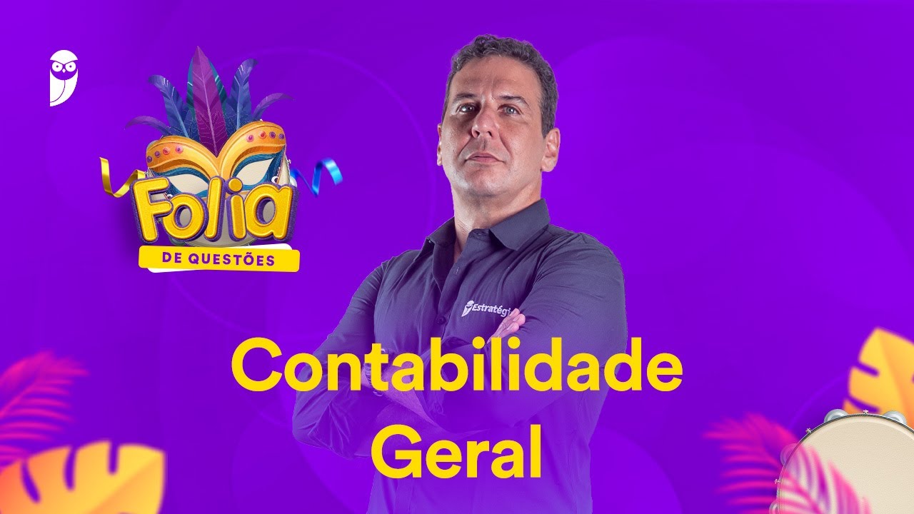 Folia de Questões: Contabilidade Geral - Prof. Silvio Sande