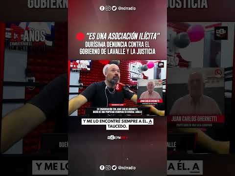 🔴 "ES UNA ASOCIACIÓN ILÍCITA" / DURÍSIMA DENUNCIA contra el GOBIERNO DE LAVALLE y la JUSTICIA