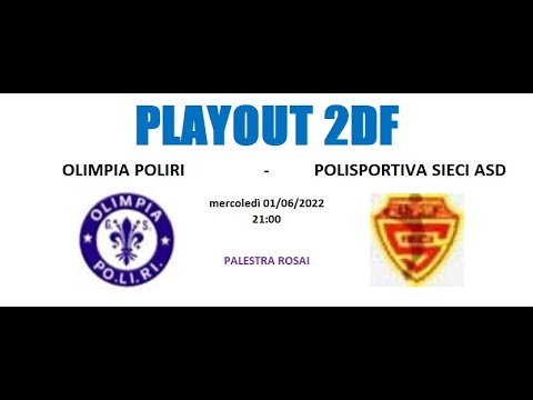 2DF PLAYOUT - OLIMPIA POLIRI vs POLISPORTIVA SIECI ASD