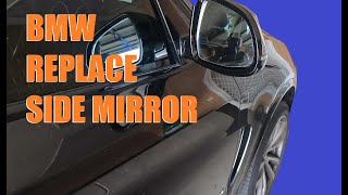 Replace BMW Side mirror