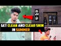 Best Summer Skin Routine For Men Get Clear Skin In Tamil Saran Lifestyle