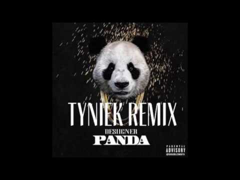 TYNIEK - PANDA (DESIIGNER - PANDA REMIX)