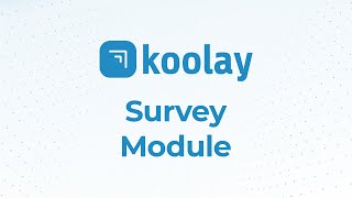 Koolay Survey Module | Support | Video Tutorials