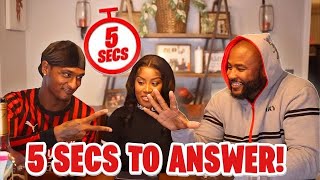 5 SECONDS TO ANSWER | DAD AND BOYFRIEND EDITION | IT GETS SPICY !!