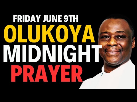 FRIDAY JUNE 9TH 2023 MIDNIGHT BLESSINGS DR DK OLUKOYA PRAYERS