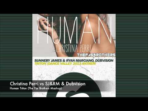 Christina Perri vs SJ&RM & Dubvision - Human Triton (The Fas Brothers Mashup)