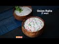 Onion Raita - 2 Ways | Home Cooking