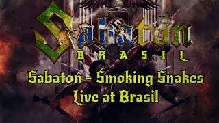 Sabaton - Smoking Snakes (Live At Brasil)