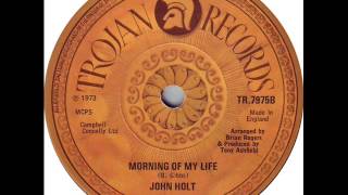 John Holt - Morning Of My Life