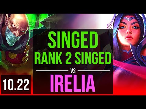 SINGED vs IRELIA (TOP) | Rank 2 Singed, 3/1/12 | EUW Grandmaster | v10.22