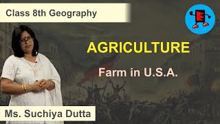 CBSE Class 8 Geography Agriculture Farm in U.S.A |Extraminds