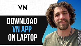 How To Download VN Video Editor On Pc | Easily Install VN App on Lapto