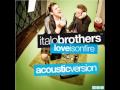 Italobrothers - Love is on fire (Acoustic Version ...
