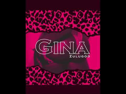 Zulugod - Gina (Prod by EnoWills)