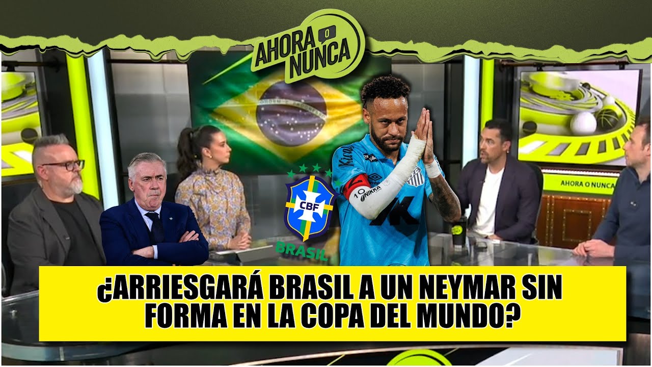 BRASIL en ALERTA: El estado FÍSICO de NEYMAR preocupa al cuerpo técnico de ANCELOTTI | Ahora o Nunca