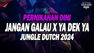 Download lagu BASS JANGAN GALAU KALI YA DEK YA !!! DJ PERNIKAHAN DINI JUNGLE DUTCH DISCO FULL BASS 2024 BASS BETON mp3