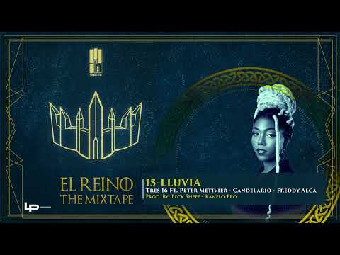 TRES16 - Lluvia Ft Peter Metivier ❌ Candelario ❌ Freddy Alca