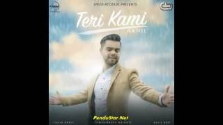 Teri Kami (Full Song) by Akhil - Happy raikoti - Latest Punjabi Song