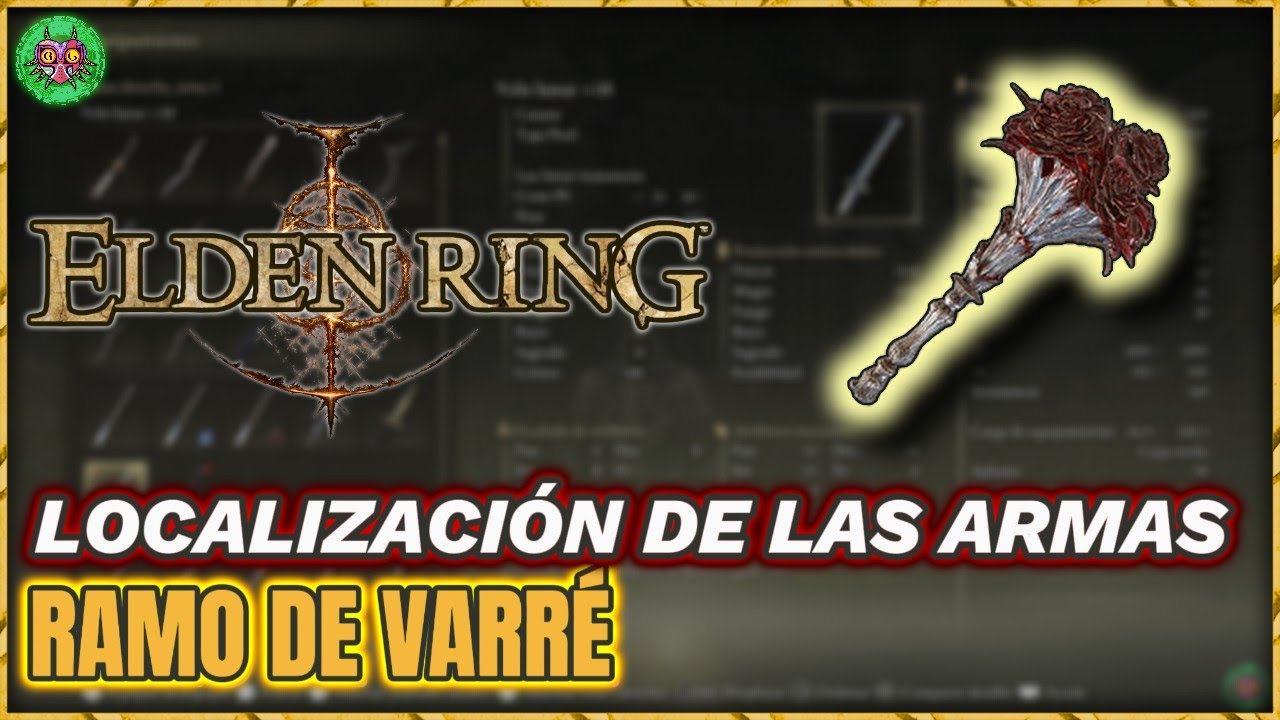 Localización RAMO DE VARRÉ | Elden Ring Localización RAMO DE VARRÉ | Elden Ring
