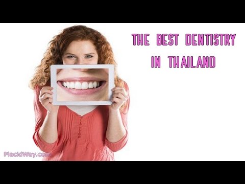 Who Are The Best Dentists in Thailand?