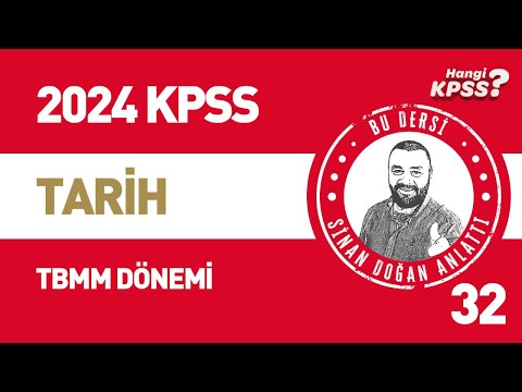 32) KPSS Tarih I.TBMM Dönemi Sinan Doğan #kpsstarih #2024kpss