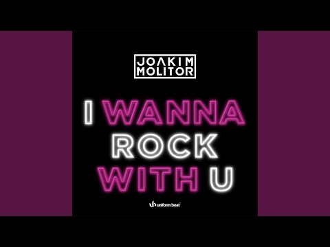 I Wanna Rock with U
