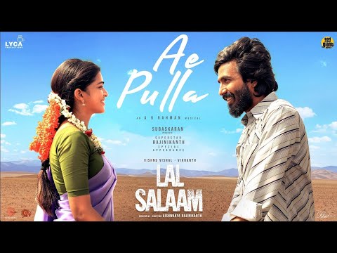 Lal Salaam - Ae Pulla Lyric Video