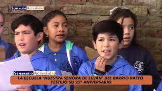 La Escuela Nuestra Señora de Luján del barrio Raffo festejó su 25º aniversario