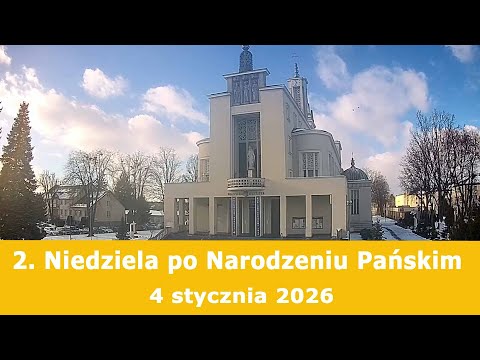 04.01 g.10:00 2. Niedziela po Narodzeniu Pańskim | Msza święta na żywo | NIEPOKALANÓW – bazylika
