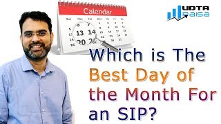 Which is The Best Day of the Month For an SIP | SIP Investment Plan