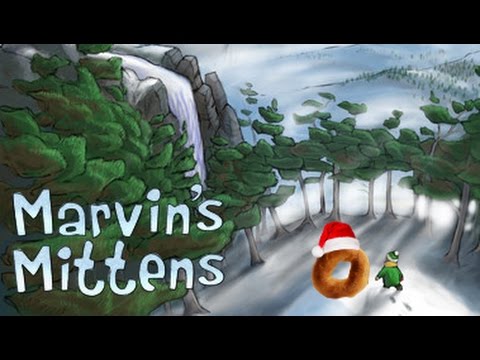 Playin' Marvin's Mittens Part 1 - Magic Mittens of Mystical Magicalness!!!