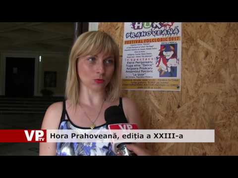 Hora Prahoveană, ediția a XXIII-a
