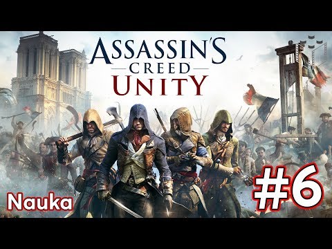 Zagrajmy w Assassin’s Creed Unity - Nauka odc.6 - LegoZmysl