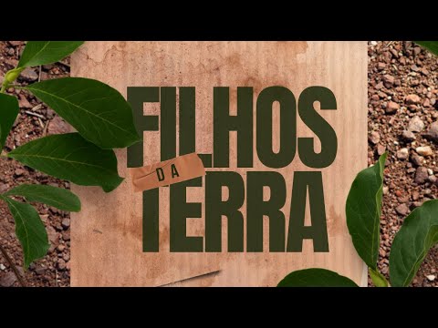 download lagu mp3 mp4 Filhos Da Terra, download lagu Filhos Da Terra gratis, unduh video klip Filhos Da Terra