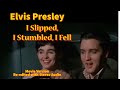 Elvis Presley - I Slipped, I Stumbled, I Fell - Movie version re-edited with RCA/Sony audio