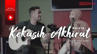 Adista - Kekasih Akhirat (Official Music Video)