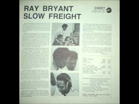 Ray Bryant - Slow Freight