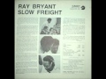 Ray Bryant - Slow Freight
