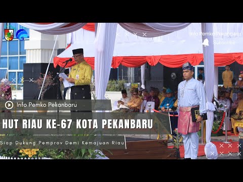 HUT RIAU Ke-67 Pemerintah Kota Pekanbaru Siap Dukung Pemprov Demi Kemajuan Riau