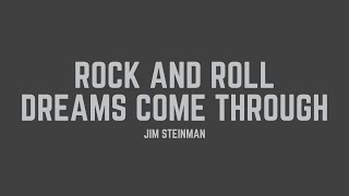 Jim Steinman - Rock and Roll Dreams Come Through (Lyrics)